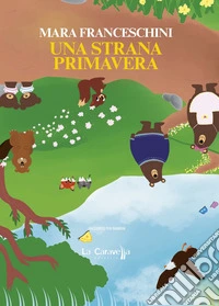 Una strana primavera