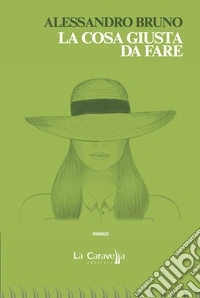 La cosa giusta da fare