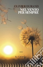 Nel vento per sempre libro