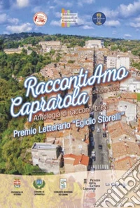 RaccontiAmo Caprarola. Edizione 2022 libro