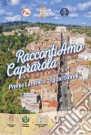 RaccontiAmo Caprarola. Edizione 2022 libro