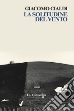 La solitudine del vento