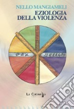 Eziologia della violenza libro