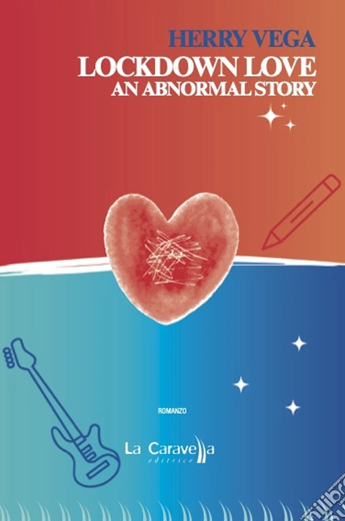 Lockdown love. An abnormal story. Ediz. italiana