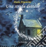 Una strada di stelle libro