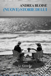 (Nuove) Storie di Lui libro