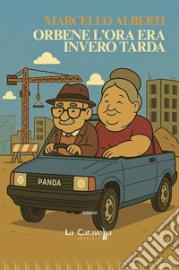 Orbene l'ora era invero tarda libro