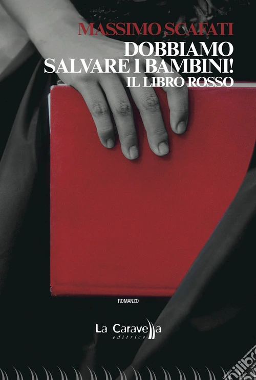 Dobbiamo salvare i bambini! Il libro rosso
