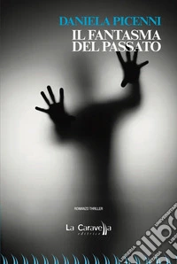 Il fantasma del passato libro