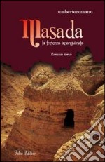 Masada. La fortezza insanguinata libro