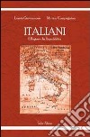 Italiani. Il Regno e la Repubblica libro