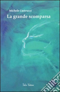 La grande scomparsa