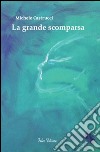 La grande scomparsa libro