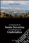 La metropolia di Santa Severina e la suffraganea di Umbriatico libro