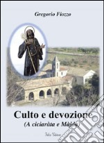 Culto e devozione. A ciciaràta e Màjda libro