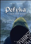 Pefyka. Cronache di un ricercato libro