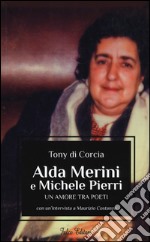 Alda Merini e Michele Pierri. Un amore tra poeti libro