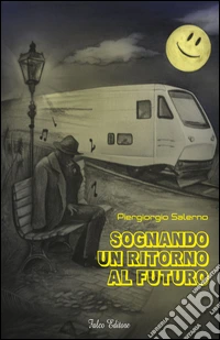 Sognando un ritorno al futuro libro