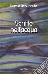 Scritto nell'acqua libro