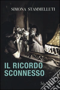 Il ricordo sconnesso libro