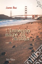 L'immenso mare di sabbia