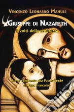 Giuseppe di Nazareth. I volti della tenerezza. Breve commento alla Patris Corde di papa Francesco libro