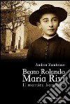 Beato Rolando Maria Rivi libro