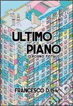 Ultimo piano (o porno totale) libro