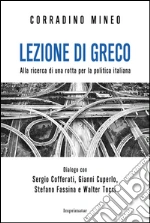 Lezione di greco. Alla ricerca di una rotta per la politica italiana