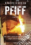 PFIFF. Una storia operaia nella Torino degli anni Sessanta libro