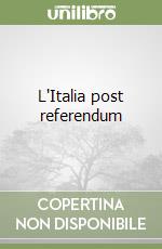 L'Italia post referendum libro