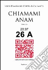 Chiamami Anam libro