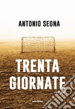 Trenta giornate libro