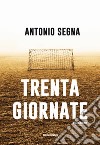 Trenta giornate libro