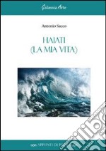 Haiati (la mia vita) libro