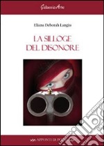 La silloge del disonore libro