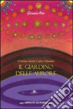 Il giardino delle aurore libro