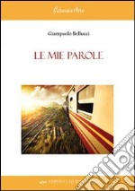 Le mie parole libro