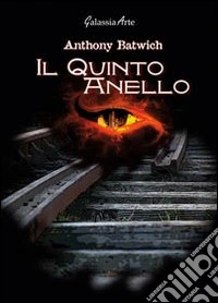 Il quinto anello libro
