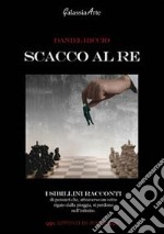 Scacco al re libro