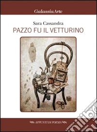 Pazzo fu il vetturino libro