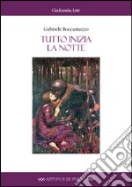 Tutto inizia la notte libro