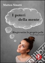 I poteri della mente. Ringiovanire la propria pelle, metodo Hypo beauty©