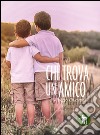 Chi trova un amico libro