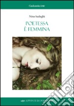 Poetessa è femmina libro