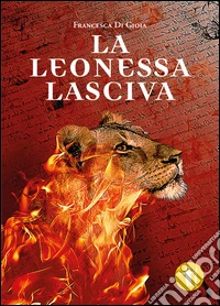 La leonessa lasciva libro