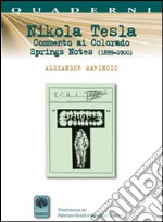 Nikola Tesla, commento ai «Colorado Springs Notes»(1899-1900) libro