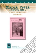 Scritti XIII. Vol. 13: Colorado Springs Notes (1899-1900) libro