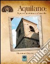 Aquilano. Il paese, la chiesa e il castello libro