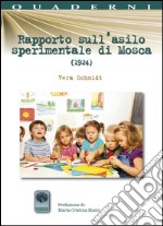 Rapporto sull'asilo sperimentale di Mosca (1924) libro